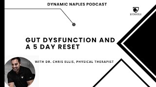 S5E29 Gut Dysfunction and a 5 Day Reset [upl. by Ivonne]