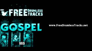 FREE Drumless Tracks Gospel 009 wwwFreeDrumlessTracksnet [upl. by Damiani]