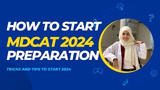 How to start MDCAT 2024 prep MDCAT PREPARATION TRICKS AND TIPS [upl. by Nevad]