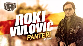 Roki Vulovic  Panteri Official Video HQ [upl. by Grail]