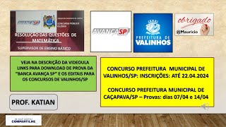 BANCA AVANÇA  Concurso Prefeitura Municipal de Valinhos SP  Inscrições até o dia 22042024 [upl. by Eugen]