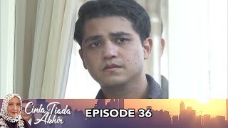 Cinta Tiada Akhir Episode 36 Part 2 [upl. by Nroht390]