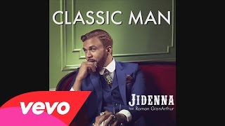 Jidenna Ft Roman GianArthur  Classic Man Clean [upl. by Eirrak]