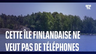 Cette île finlandaise incite ses touristes à laisser leur téléphone dans leur valise [upl. by Eleets]