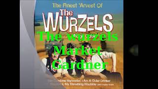 The WurzelsMarket Gardner [upl. by Ardeen]