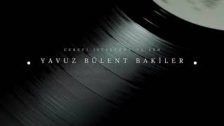 Yavuz Bülent Bakiler Cebeci İstasyonu ve Sen [upl. by Juliane511]