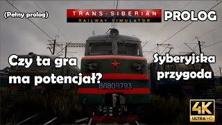 TransSiberian Railway Simulator Prologue  Syberyjski symulator Przetrwania 4K 60fps [upl. by Robinson]