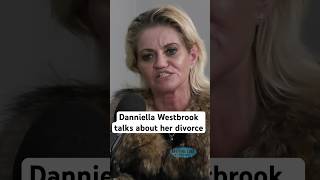 Danniella Westbrook talks about her divorce [upl. by Aenitsirhc]