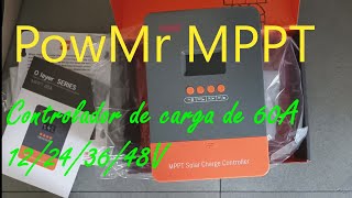 Unboxing PowMr MPPT 60A Controlador de Carga Solar POWM60PROPowMr Solar Charge Controller [upl. by Justus]