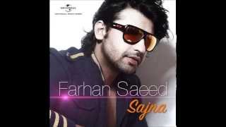 Farhan Saeed  Sajna Official Vedio Song [upl. by Eceertal]