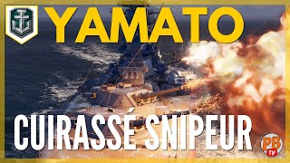 WoWs FR YAMATO  LE CUIRASSÉ SNIPEUR  WORLD OF WARSHIPS français [upl. by Kartis]