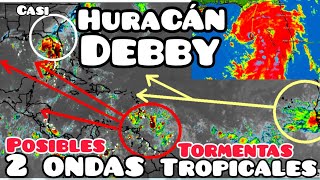 Tormenta Debby casi huracán hacia Florida 2 ondas tropicales podrían impactar al Caribe y Golfo [upl. by Oigroig522]