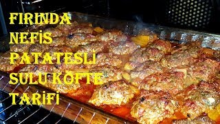 Fırında Patatesli Sulu Köfte Tarifi  Yemek Tarifleri  Recipe [upl. by Airdnaed]