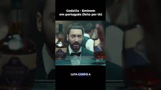 Eminem Godzilla traduzido com IA original [upl. by Nautna]