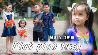 Plab Plab NtswgPluav Pluav Ntswg Maiv Twm New Song 20232024 [upl. by Yejus722]