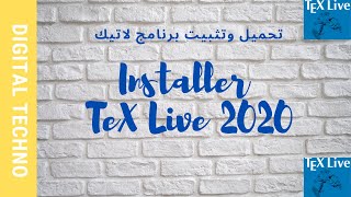 تحميل وتثبيت برنامج لاتيك Tex live 2020 installer Tex live 2020 [upl. by Hoshi]