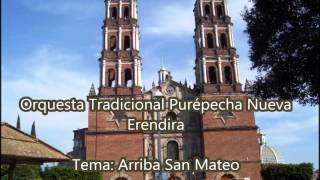 Orquesta Tradicional Purépecha Nueva Erendira  Arriba San Mateo [upl. by Nittirb938]