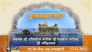 Hukamnama Sachkhand Sri Harmandir Sahib Sri Darbar Sahib Sri Amritsar  Wednesday  27122023 [upl. by Lyrradal]