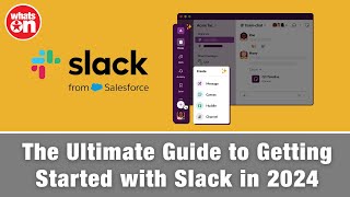 The Ultimate Guide to Getting Started with Slack in 2024 itacademy whatson slack wordpress [upl. by Sieracki725]