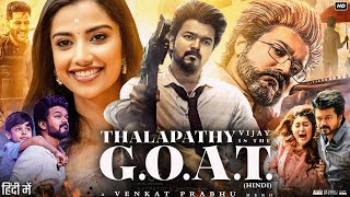 Goat Full Movie In Hindi Dubbed  Thalapathy Vijay  Malvika Sharma  Review amp Facts HD [upl. by Leverick]