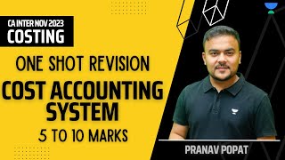 COST AC SYSTEM  One Shot Revision  CA Inter Nov 2023  Pranav Popat [upl. by Gloriane]