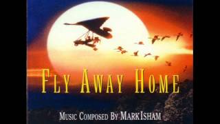 Fly Away Home  Main Theme 10000 Miles Film Version [upl. by Aloisia175]