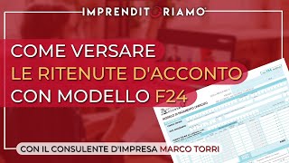 Come versare le ritenute dacconto con Modello F24 [upl. by Edniya]