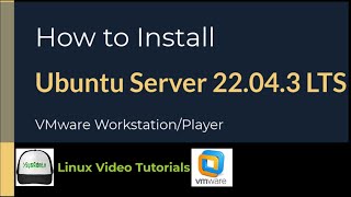 How to Install Ubuntu Server 22043 LTS on VMware WorkstationPlayer [upl. by Meekahs466]