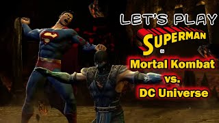 Lets Play Superman in Mortal Kombat vs DC Universe [upl. by Onairot]