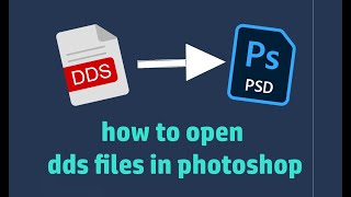 how to open dds files in photoshop 2024 [upl. by Ingeborg901]