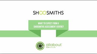 Assessment Centres at Shoosmiths [upl. by Zebada965]