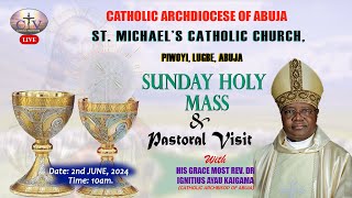 SUNDAY HOLY MASS AND PASTORAL VISIT TO ST MICHAELS CATHOLIC CHURCH PIWOYI ABUJA [upl. by Cila1]