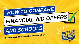 February 2024  How to Compare Financial Aid Offers and Schools [upl. by Parent]