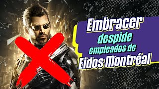 Embracer despide a 97 empleados del estudio Eidos Montreal  Por Malditos Nerds Infobae [upl. by Notsua]