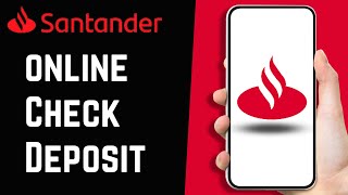 How to Use Santander Mobile Check Deposit Feature [upl. by Athalla]