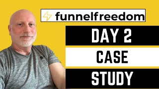 Funnel Freedom Case Study Day 2  Everything You Need For Affiliate Marketing In One Package [upl. by Ander]