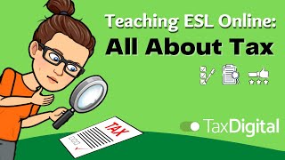 Teaching ESL Online All About Tax [upl. by Isdnil246]