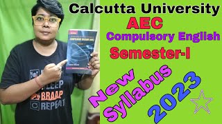 Compulsory English AEC Semester 1 New Syllabus for BABScBCom Calcutta University AEC 📚 [upl. by Mildrid767]