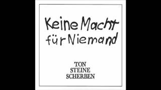 11 Keine Macht Für Niemand  Ton Steine Scherben [upl. by Trebuh]