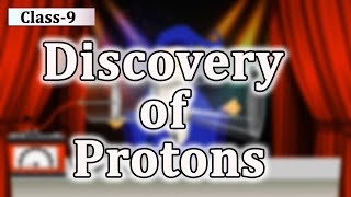 Structure of Atom Class 9 Science  Discovery of Proton  Class 9 Chemistry Chapter 4  eSaral [upl. by Yrreiht]