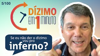 5  Se eu não der o dízimo vou pro inferno [upl. by Atolrac532]