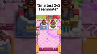 ”Smartest 2v2 Teammate” clashroyale supercell shorts cr clashroyalememes clashroyaleshorts [upl. by Schechter53]