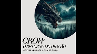 CROW  O RETORNO DO DRAGÃO  PARTE 03 [upl. by Anilra321]