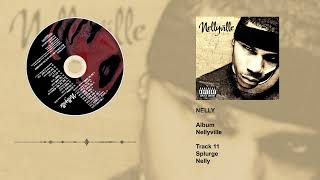 Nelly  Splurge [upl. by Tiram]