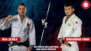 Bilal Çiloğlu Bronz Madalya Mücadesi 2021 Büyükler Dünya Judo Şampiyonası [upl. by Ydnor151]