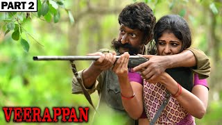 Veerappan Full Hindi Movie In Parts  Story of Veerappan  Sandeep Bharadwaj  Lisa Ray  Part 26 [upl. by Yasibit]