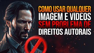 REVELADO O SEGREDO DE COMO USAR QUALQUER IMAGEM E VÍDEO SEM TER PROBLEMA COM SEU CANAL [upl. by Eanad329]