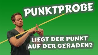 Punktprobe liegt der Punkt auf der Geraden [upl. by Ryan150]