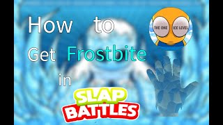 How to get Frostbite in Roblox Slap Battles [upl. by Naggem]