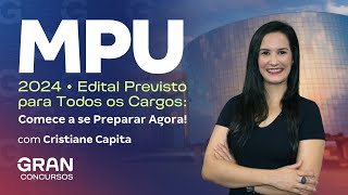 Concurso MPU 2024  Edital Previsto para Todos os Cargos Comece a se Preparar Agora [upl. by Beghtol273]